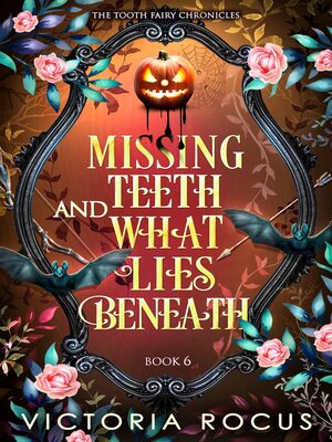 cover image of Missing Teeth and What Lies Beneath